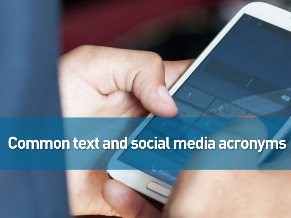 Common text/social media acronyms